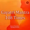 Gayatri Mantra 108 Times